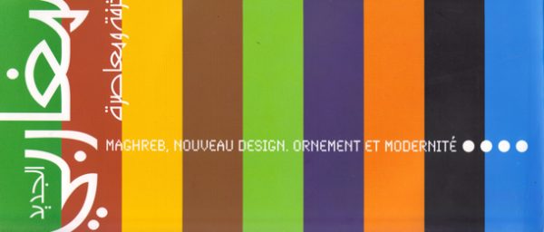 Maghreb Nouveau Design, Ornement et Modernité – Algérie